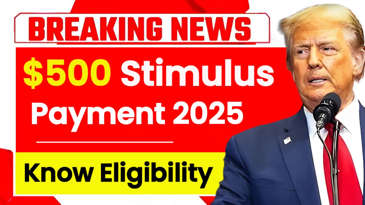$500 Stimulus Payment 2025