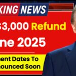 IRS $3,000 Refund June 2025