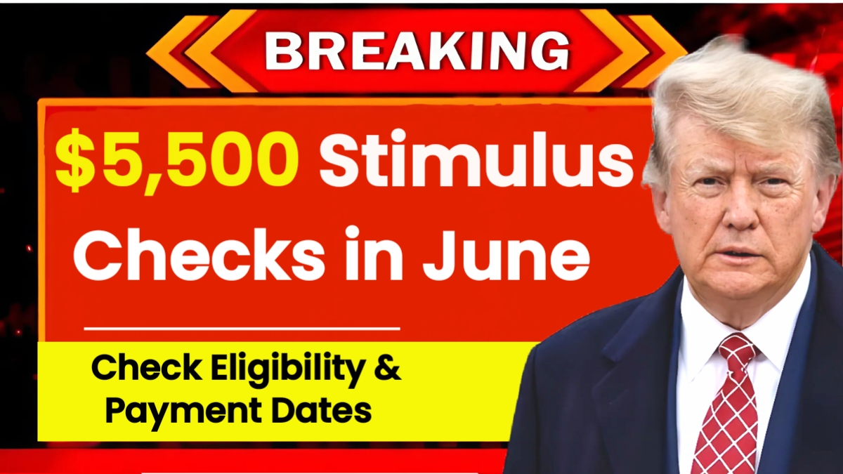 $5,500 Stimulus Checks in June 2025