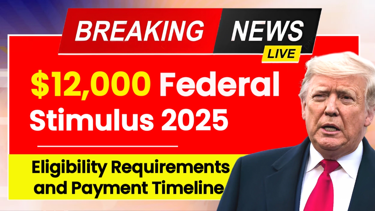 $12,000 Federal Stimulus 2025