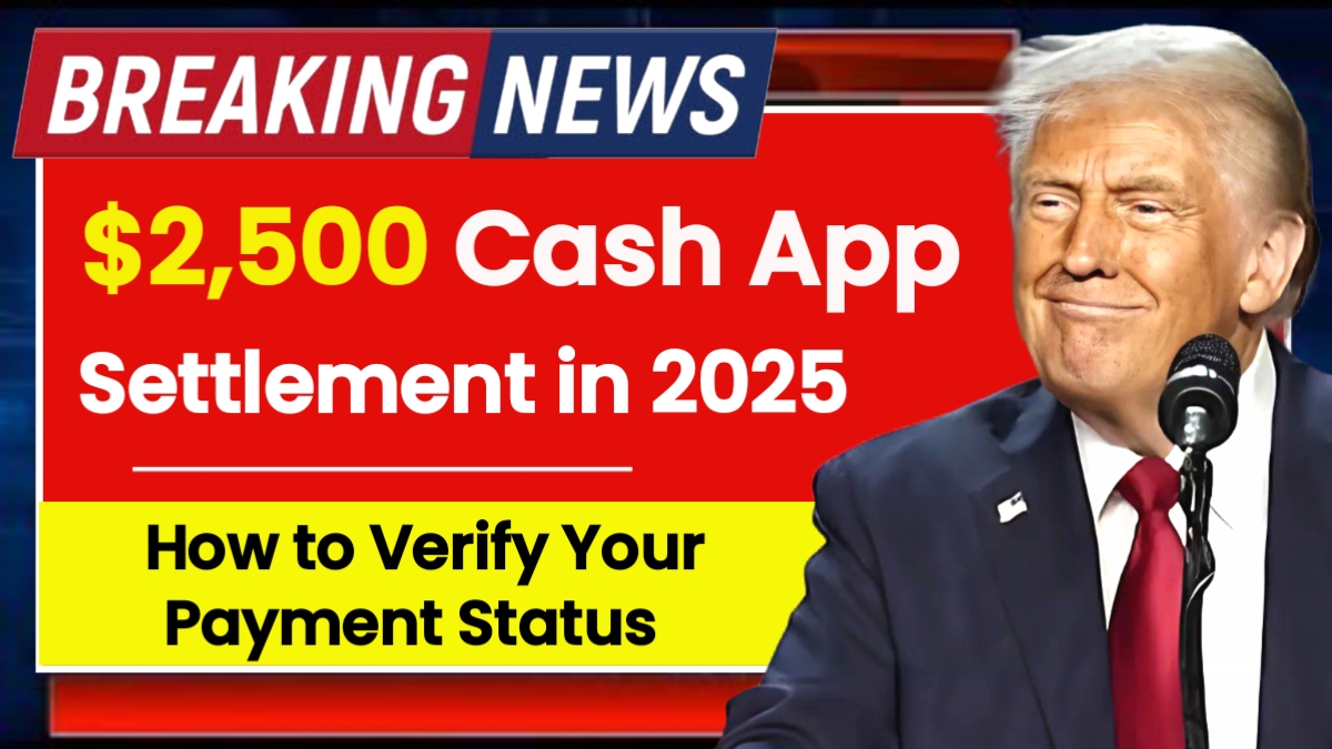 $2,500 Cash App Settlement in 2025