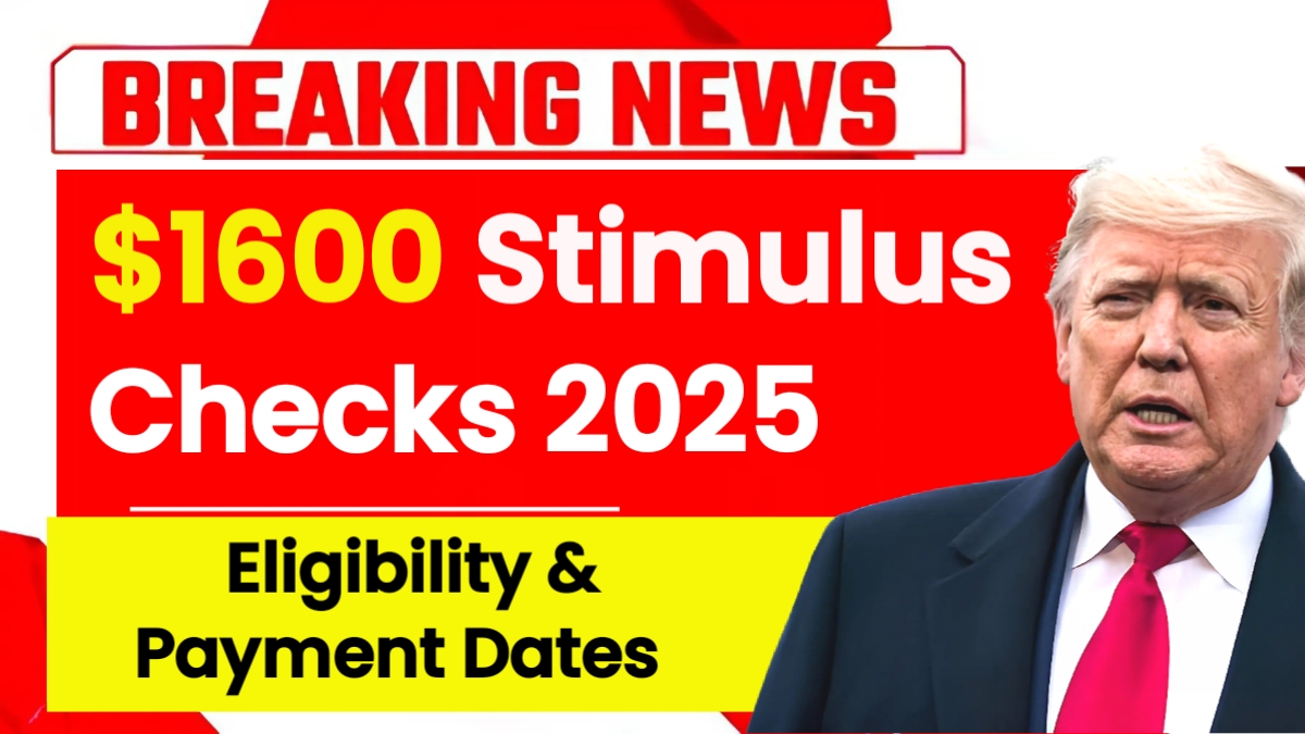 $1600 Stimulus Checks 2025